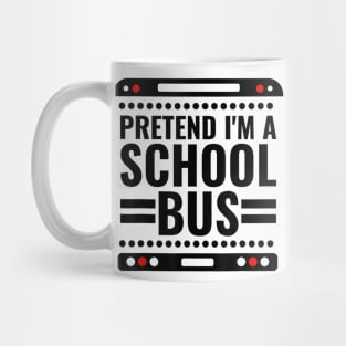 Pretend I'm a School Bus Funny Lazy Halloween Costume Mug